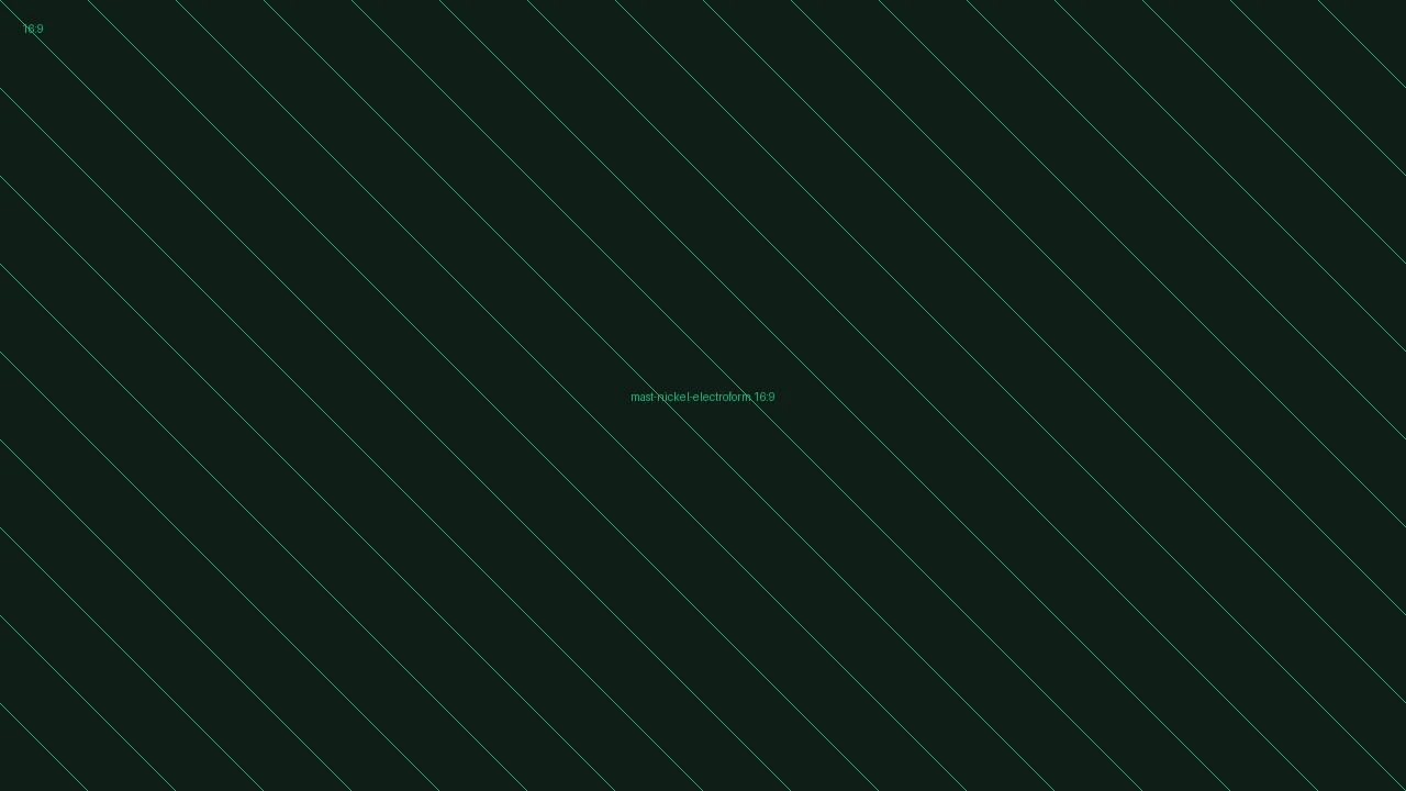 Nickel electroforming